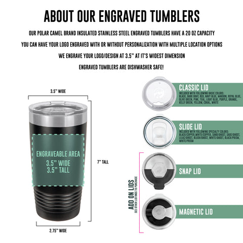 Engraved 20oz Standard Tumbler - Logo, One Side